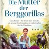 Die Mutter der Berggorillas