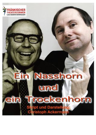 Musikkabarett mit Texten und Tönen von Heinz Erhardt Ein Nasshorn und ein Trockenhorn