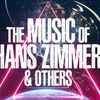 The Music of Hans Zimmer & Others