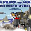 Jim Knopf und Lukas der Lokomotivführer 