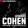 Field Commander C. - The Songs of Leonard Cohen