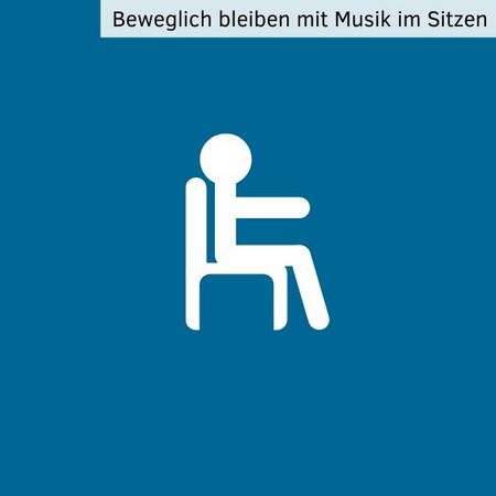 Beweglich bleiben mit Musik im Sitzen Kurs für Senior*innen