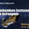 Orbitgebundene Instrumente für die Astronomie